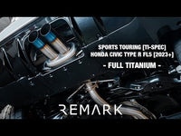 Remark 2023+ Honda Civic Type-R (FL5) Sports Touring Catback Exhaust/Front Pipe - Full Titanium